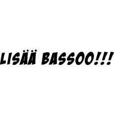Lisää Bassoo!!! -tarra